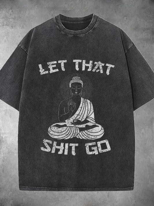 Let That Shit Go Funny Meditation Washed Short Sleeve Round Neck Men's T-shirt