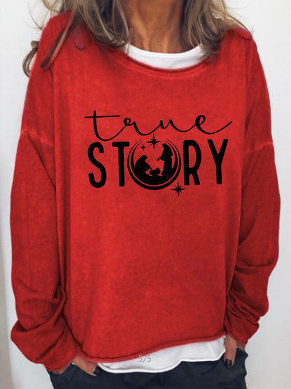 True Story Nativity Print Sweatshirt