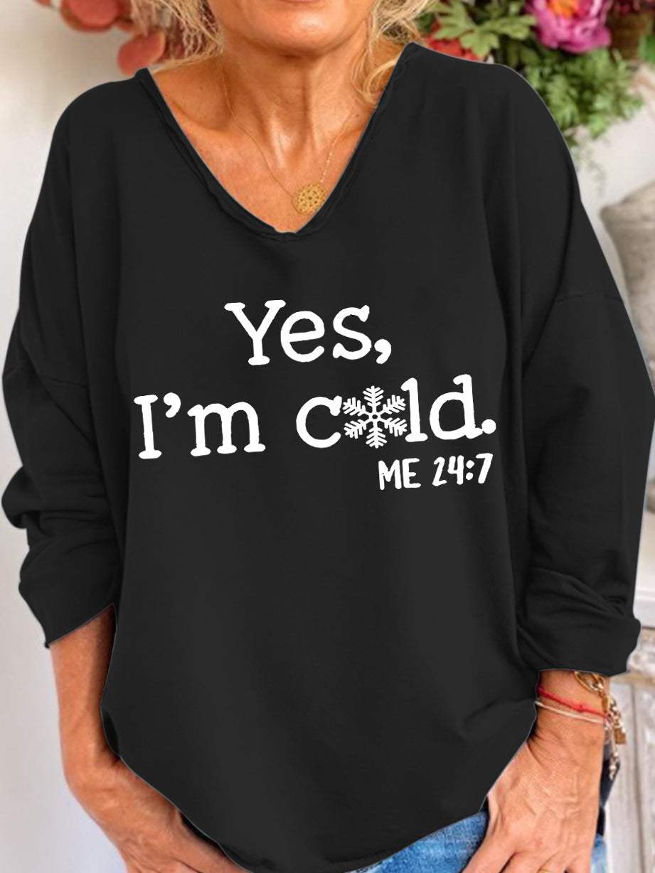 Yes, I'm Cold Me 24:7 Print V-Neck Top