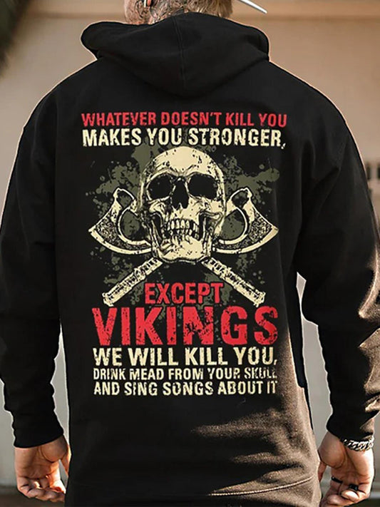 Whatever Doesn't Kill You Makes You Stronger Except Vikings Print Men's Casual Hooded Long Sleeve Sweatshirt